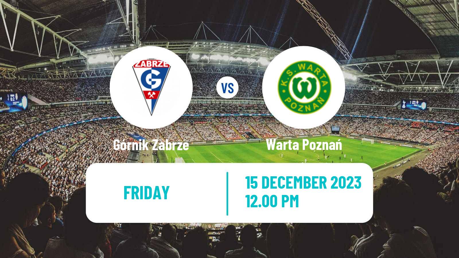 Soccer Polish Ekstraklasa Górnik Zabrze - Warta Poznań