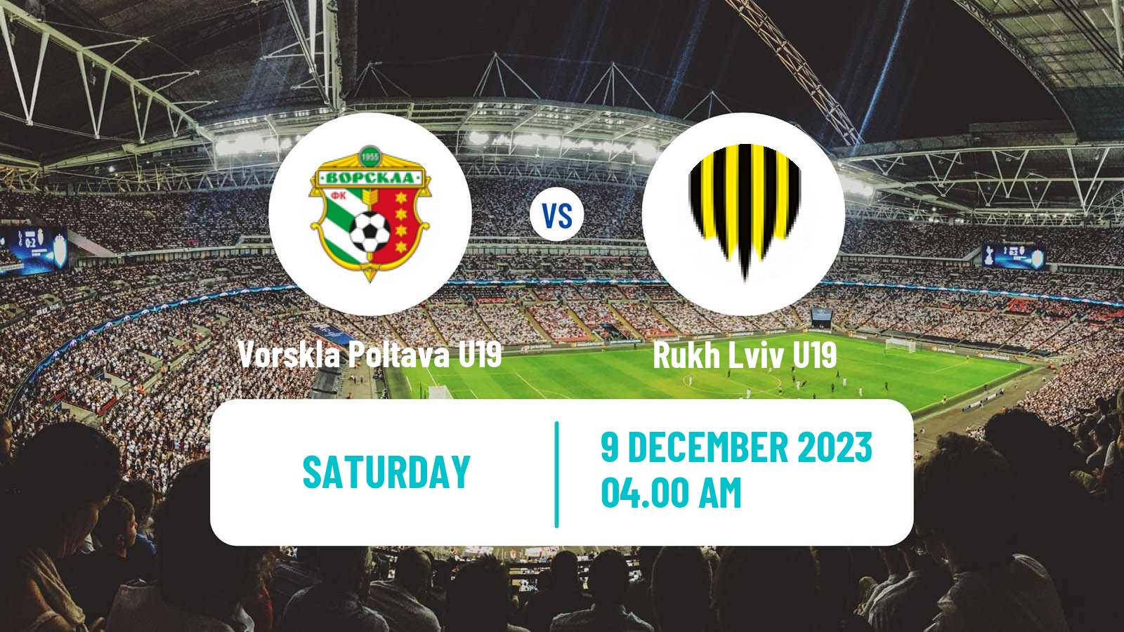 Soccer Ukranian Youth League Vorskla Poltava U19 - Rukh Lviv U19