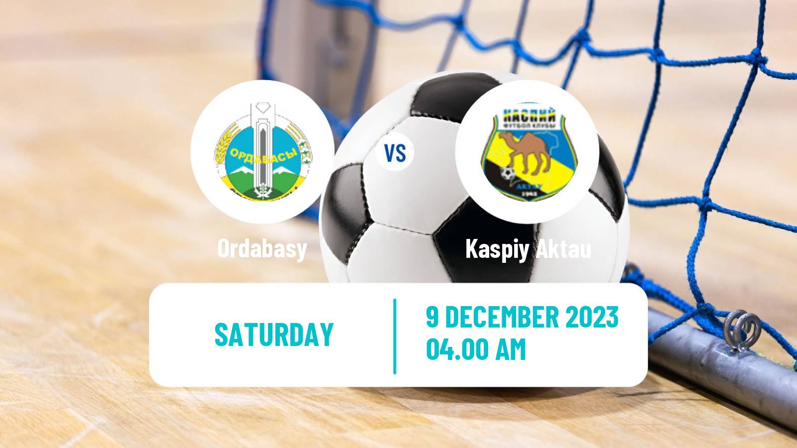 Futsal Kazakh Championship Futsal Ordabasy - Kaspiy Aktau