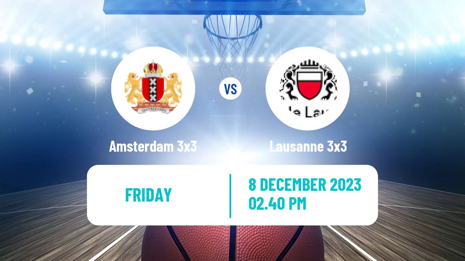 Basketball World Tour Final 3x3 Amsterdam 3x3 - Lausanne 3x3