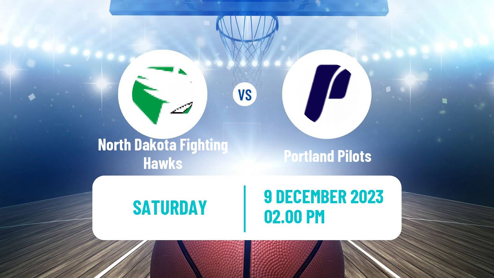 Basketball NCAA College Basketball North Dakota Fighting Hawks - Portland Pilots