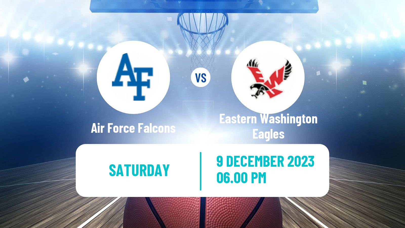 Basketball NCAA College Basketball Air Force Falcons - Eastern Washington Eagles