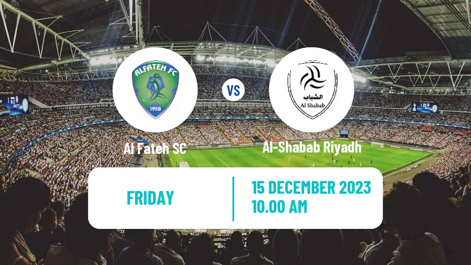Soccer Saudi Professional League Al Fateh - Al-Shabab Riyadh