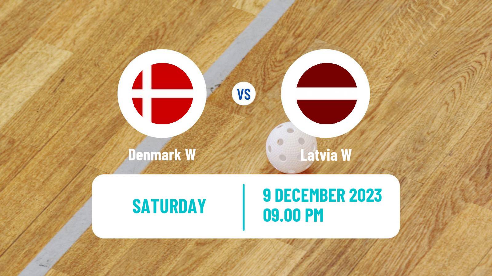 Floorball World Championship Floorball Women Denmark W - Latvia W
