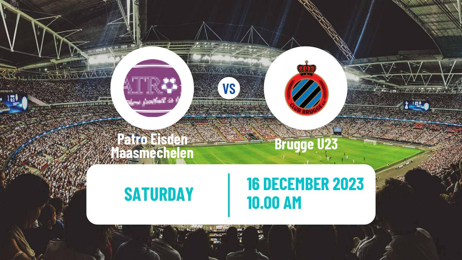 Soccer Belgian Сhallenger Pro League Patro Eisden Maasmechelen - Brugge U23