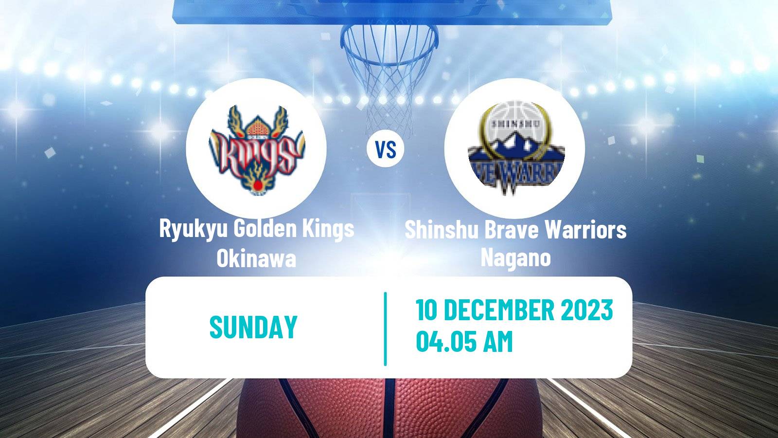 Basketball BJ League Ryukyu Golden Kings Okinawa - Shinshu Brave Warriors Nagano