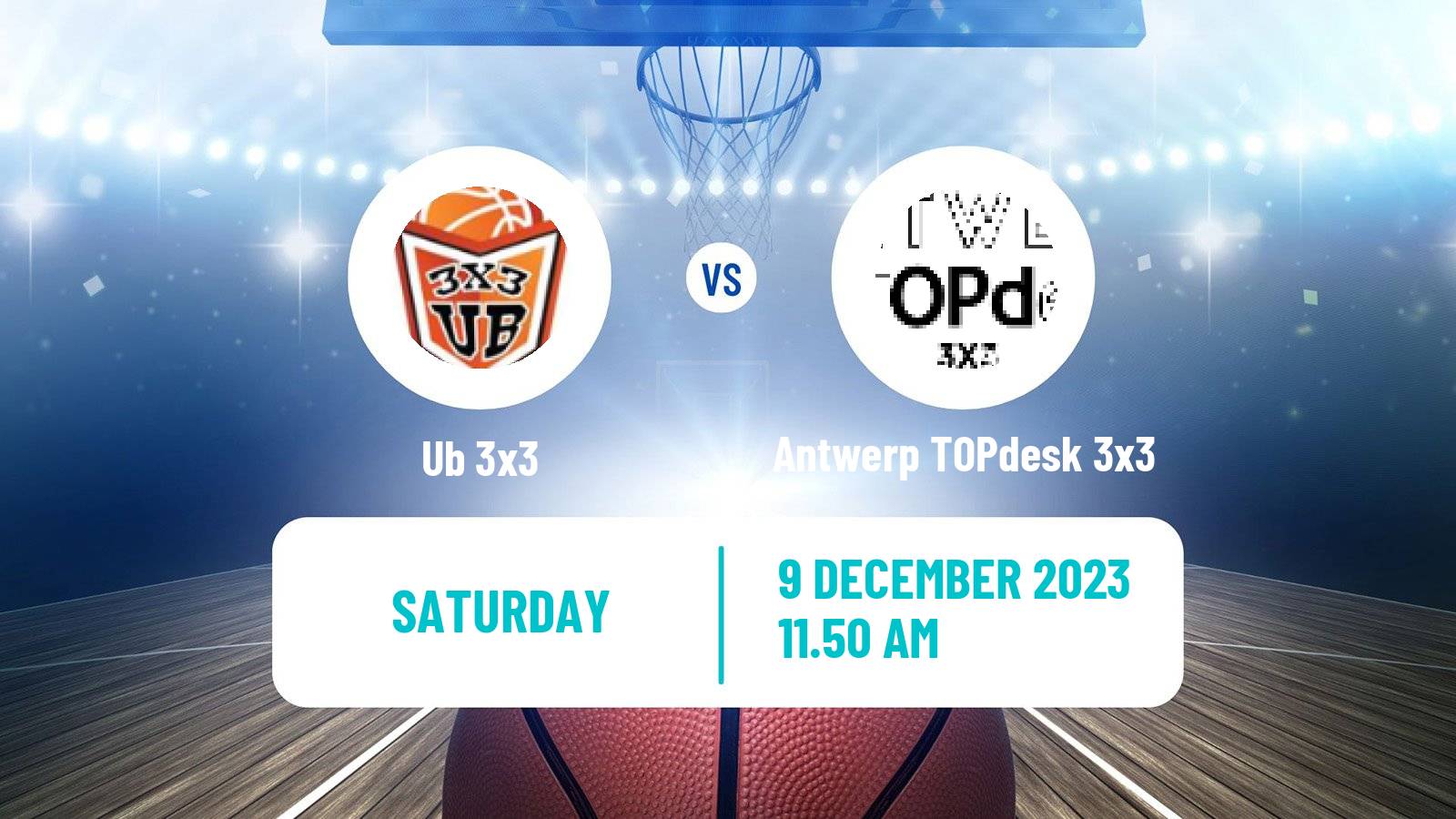 Basketball World Tour Final 3x3 Ub 3x3 - Antwerp TOPdesk 3x3