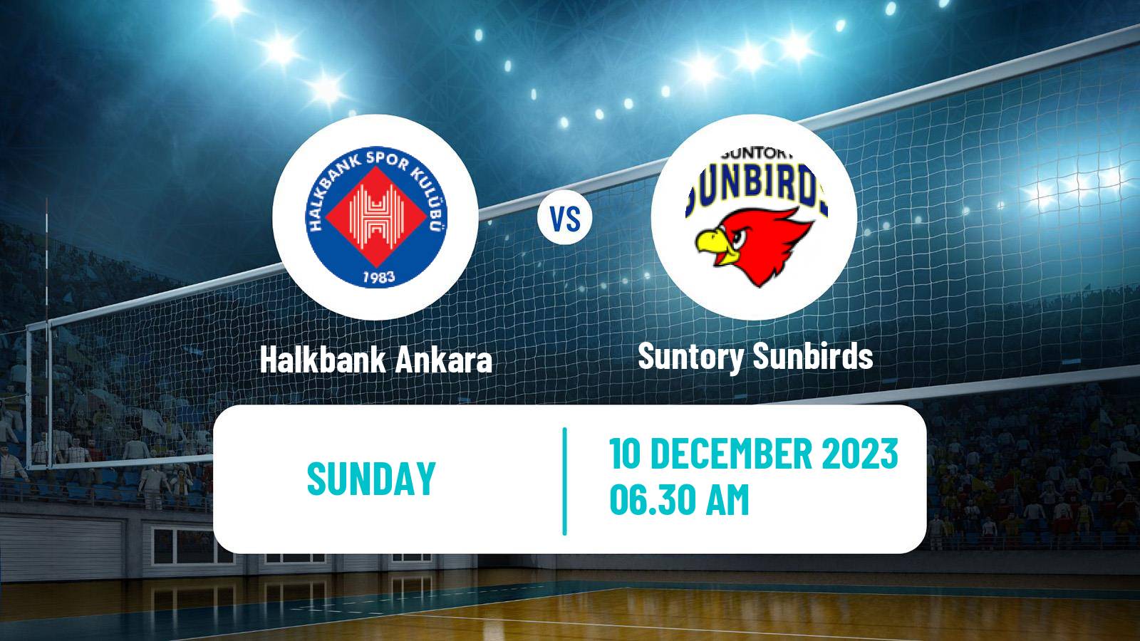 Volleyball Club World Championship Volleyball Halkbank Ankara - Suntory Sunbirds