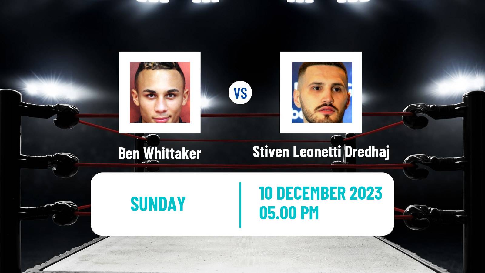 Boxing Light Heavyweight Men Others Matches Ben Whittaker - Stiven Leonetti Dredhaj