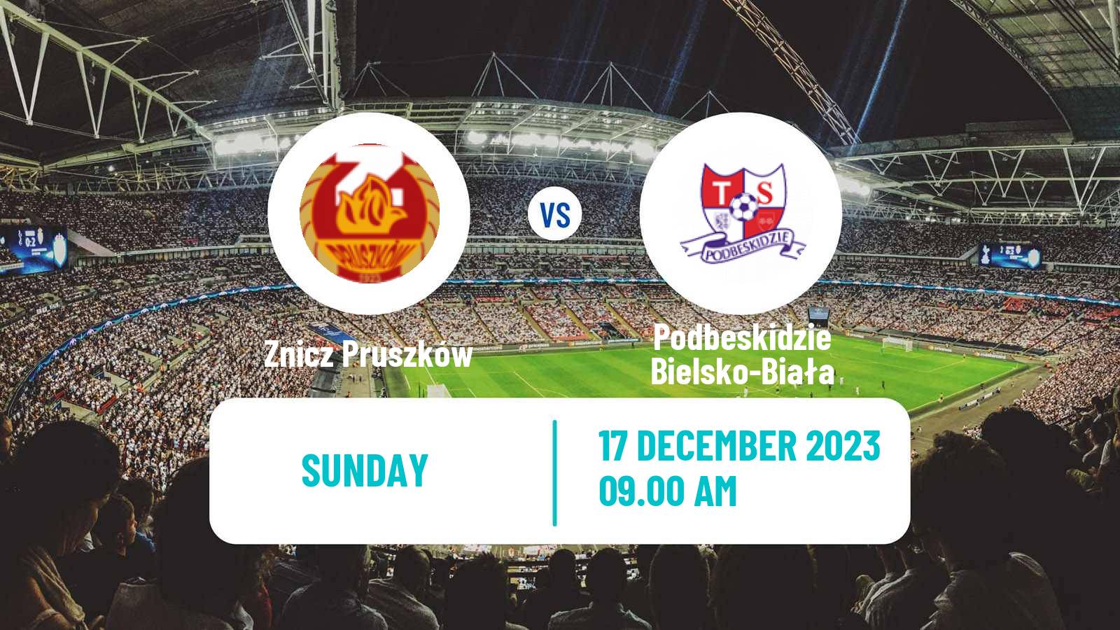 Soccer Polish Division 1 Znicz Pruszków - Podbeskidzie Bielsko-Biała