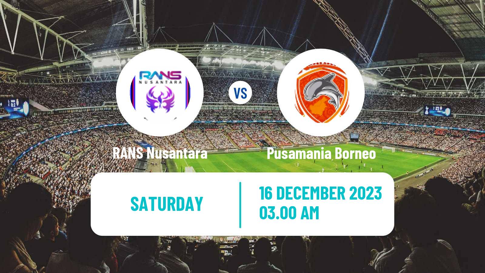 Soccer Indonesian Liga 1 RANS Nusantara - Pusamania Borneo