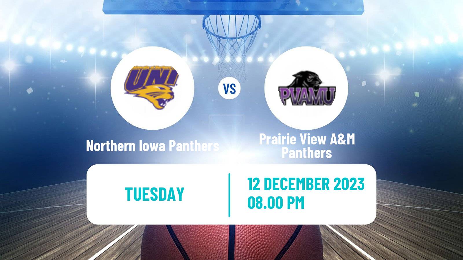 Basketball NCAA College Basketball Northern Iowa Panthers - Prairie View A&M Panthers