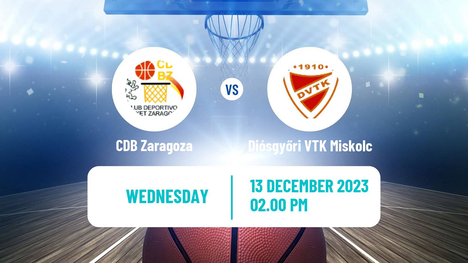 Basketball Euroleague Women Zaragoza - Diósgyőri VTK Miskolc