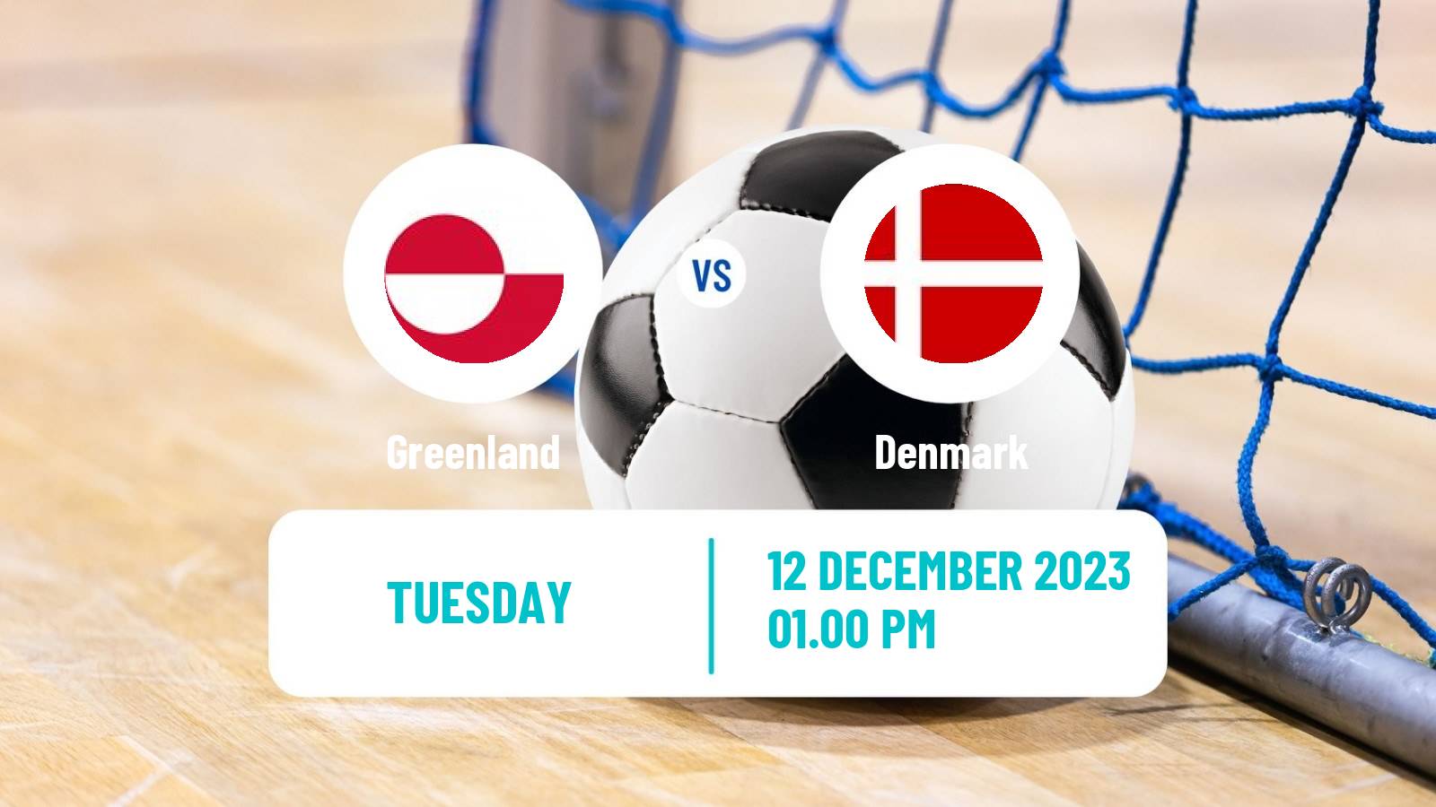 Futsal Friendly International Futsal Greenland - Denmark