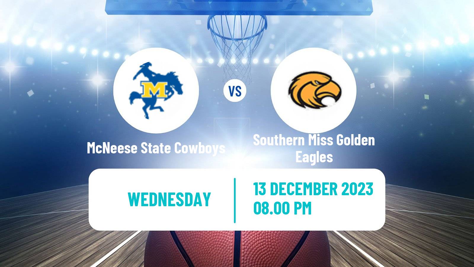 Basketball NCAA College Basketball McNeese State Cowboys - Southern Miss Golden Eagles