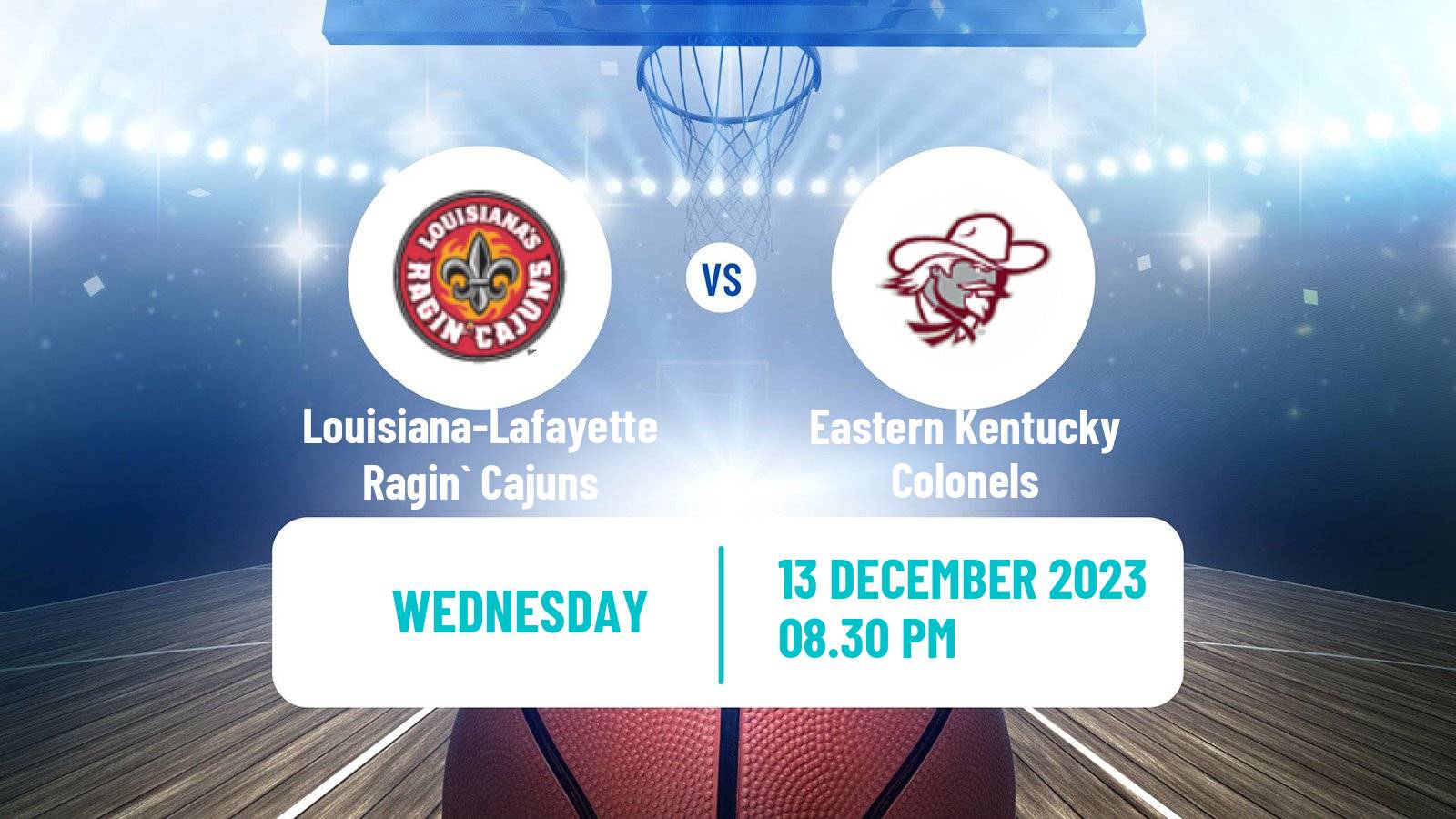 Basketball NCAA College Basketball Louisiana-Lafayette Ragin` Cajuns - Eastern Kentucky Colonels