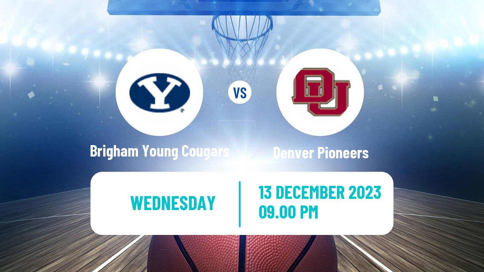 Basketball NCAA College Basketball Brigham Young Cougars - Denver Pioneers
