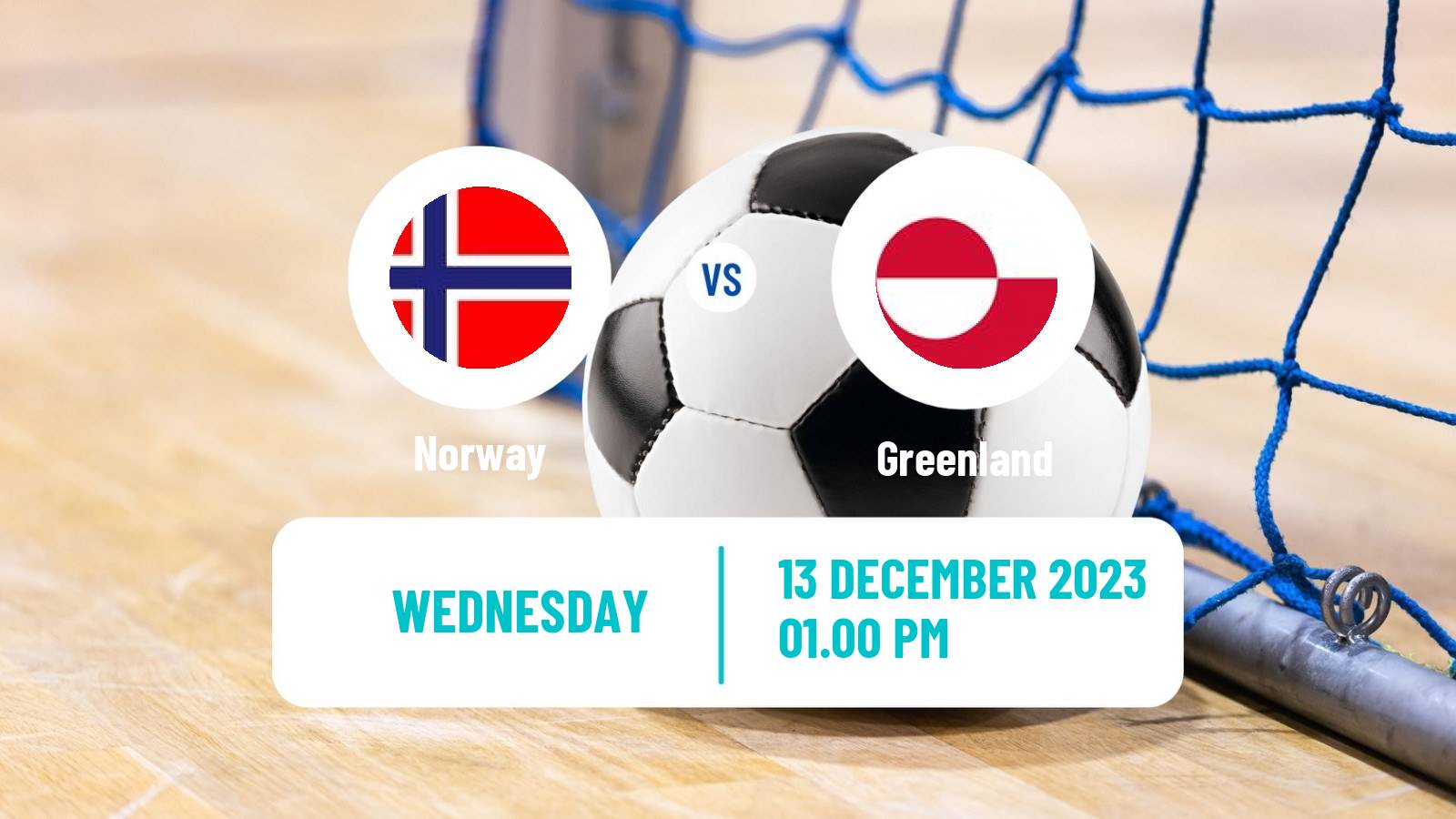 Futsal Friendly International Futsal Norway - Greenland