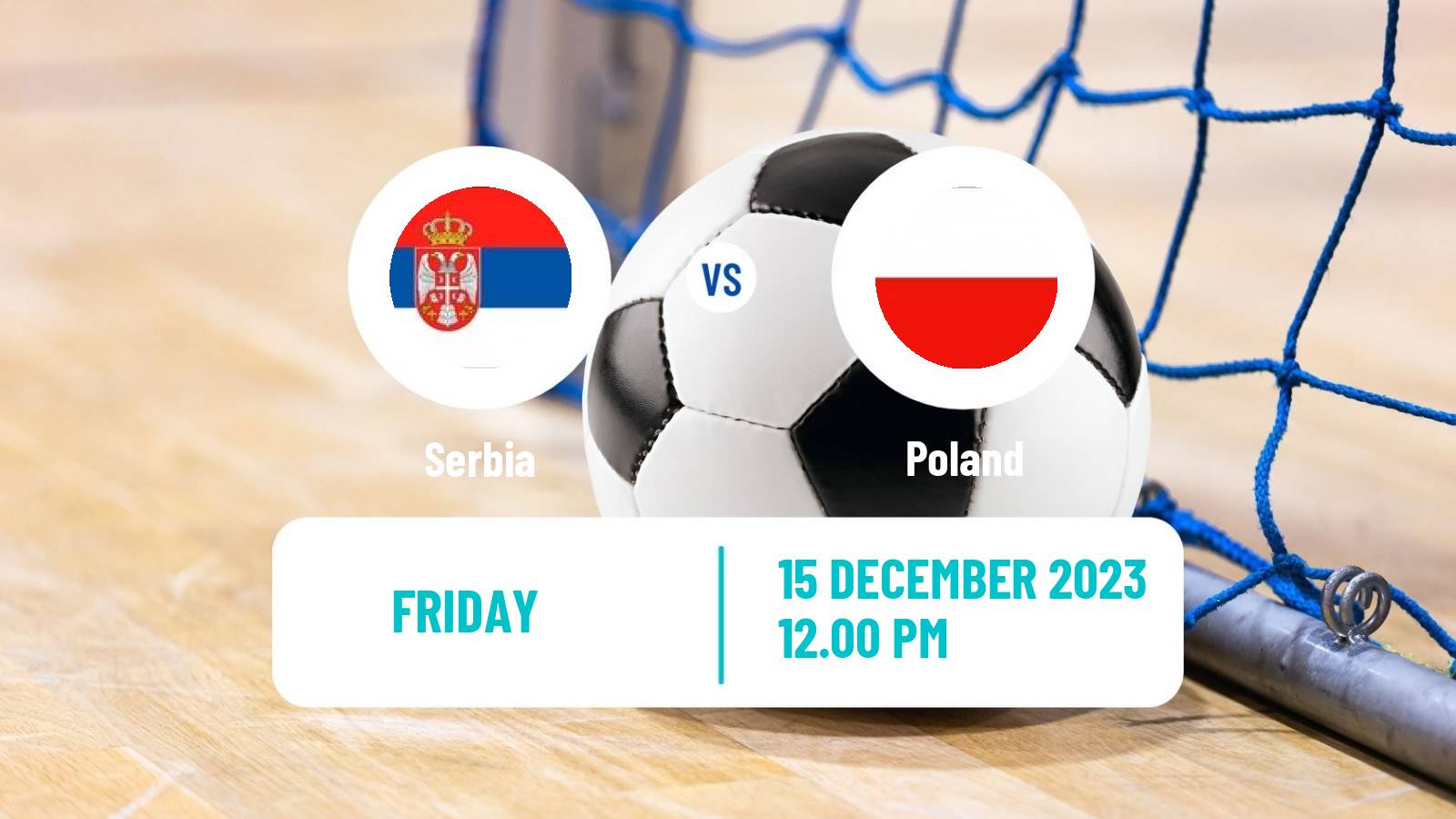 Futsal Futsal World Cup Serbia - Poland