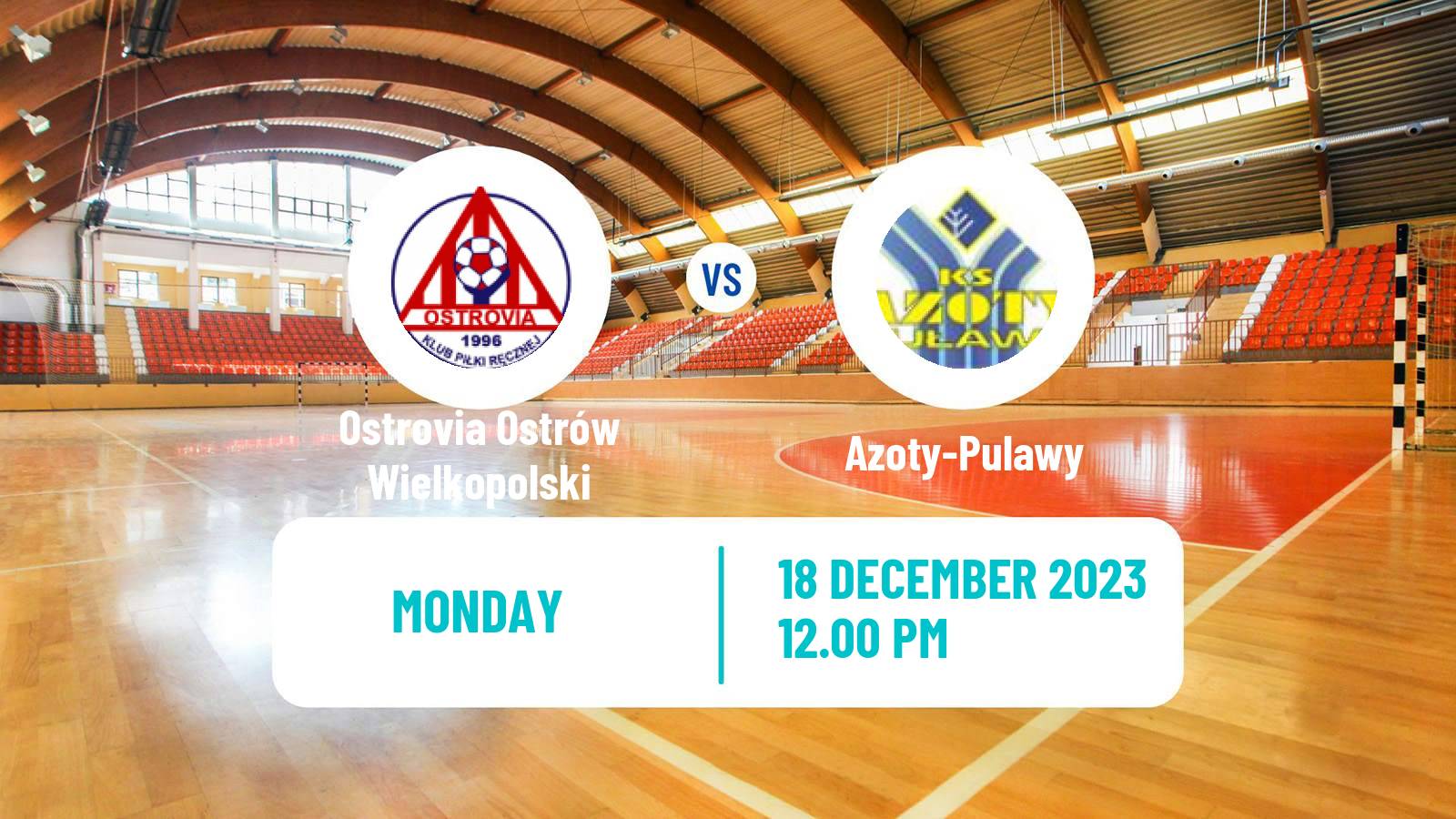 Handball Polish Superliga Handball Ostrovia Ostrów Wielkopolski - Azoty-Pulawy