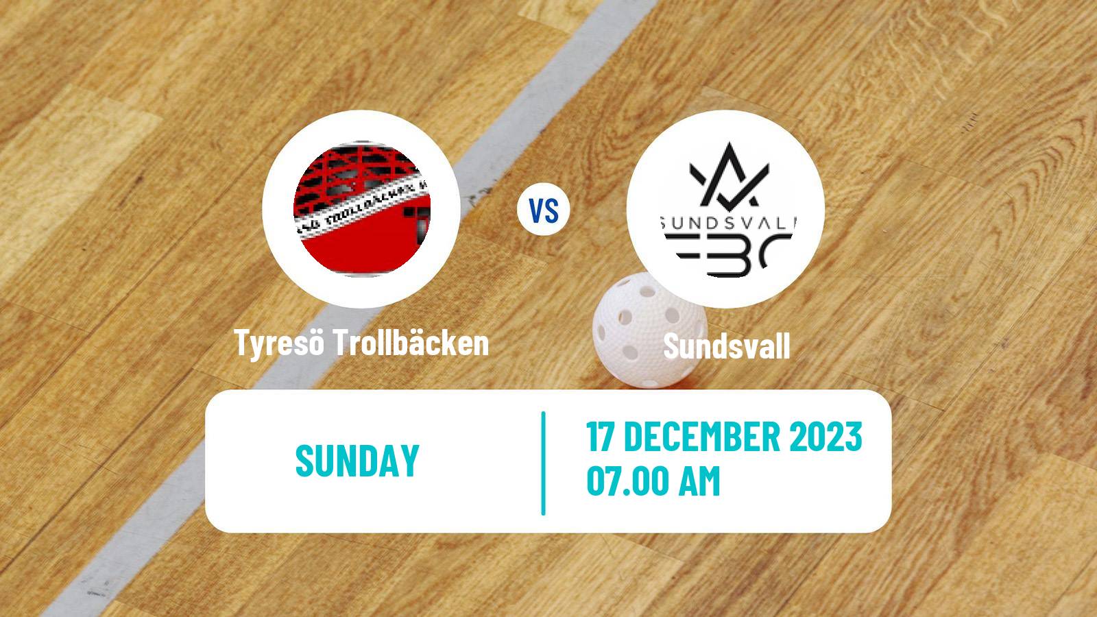 Floorball Swedish Allsvenskan Norra Floorball Tyresö Trollbäcken - Sundsvall