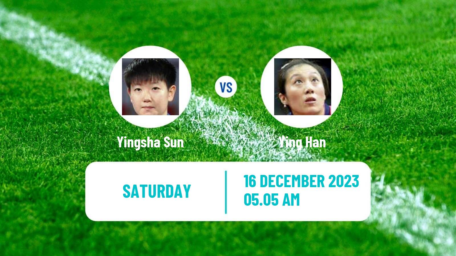 Table tennis Wtt Finals Women Yingsha Sun - Ying Han