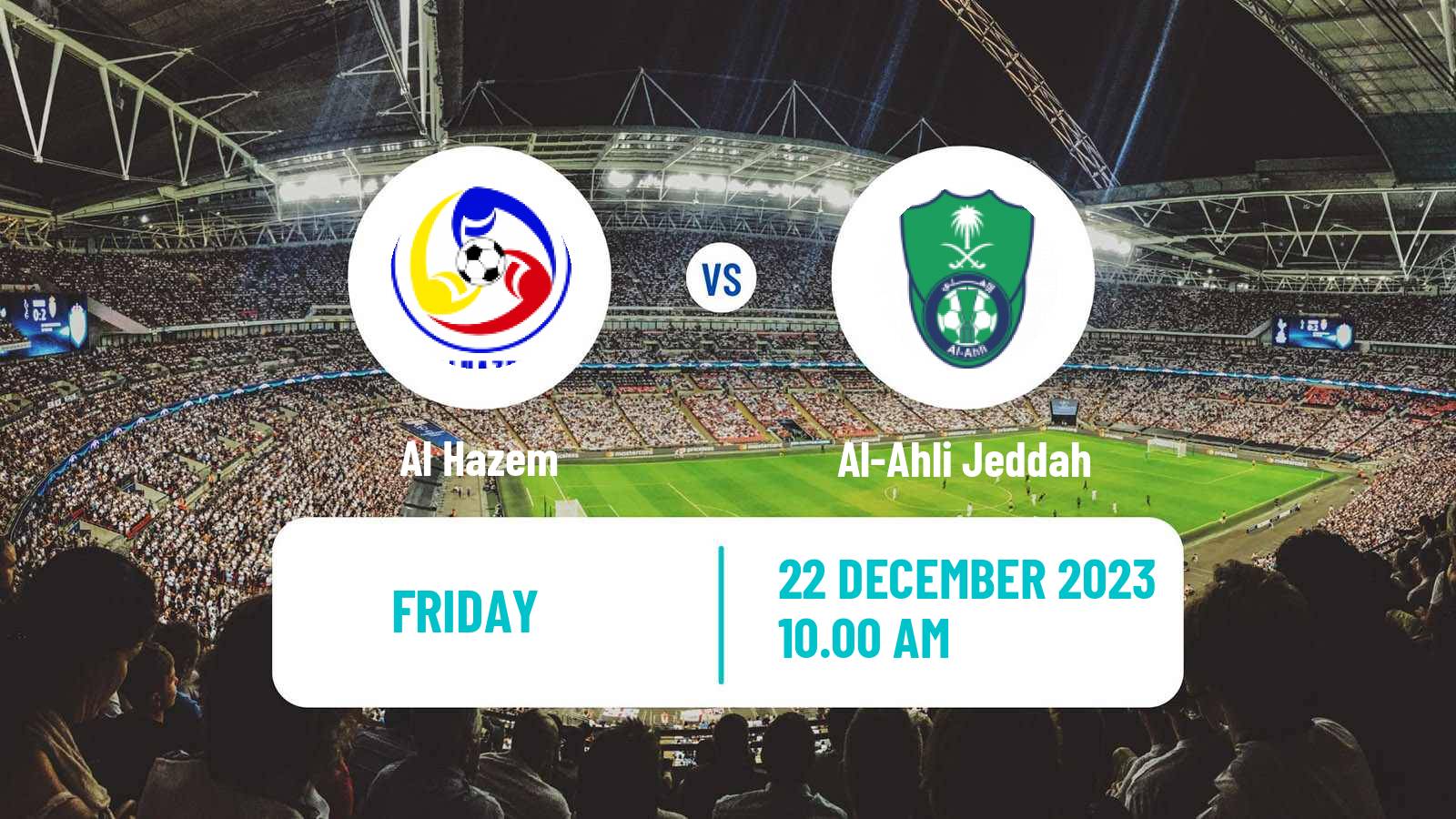 Soccer Saudi Professional League Al Hazem - Al-Ahli Jeddah