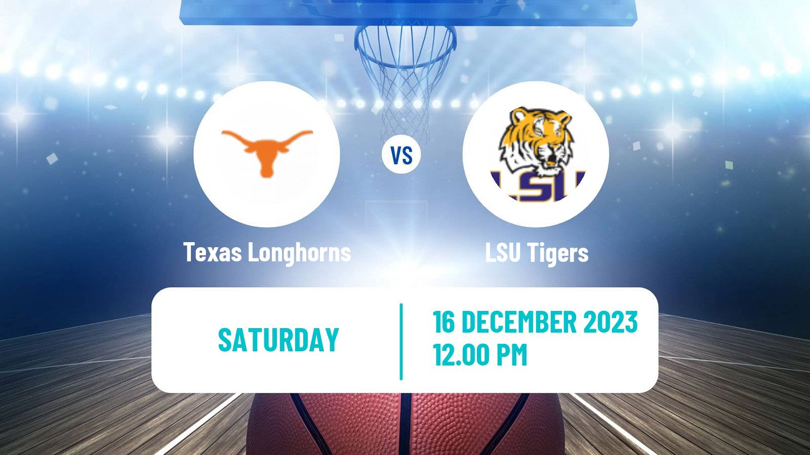Basketball NCAA College Basketball Texas Longhorns - LSU Tigers