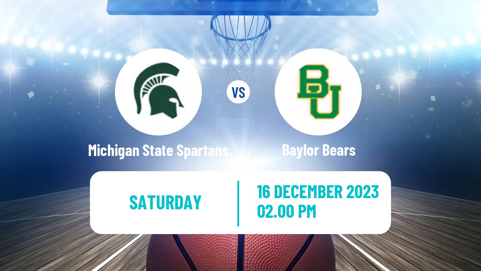 Basketball NCAA College Basketball Michigan State Spartans - Baylor Bears