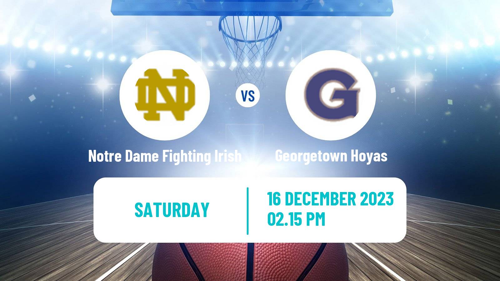 Basketball NCAA College Basketball Notre Dame Fighting Irish - Georgetown Hoyas