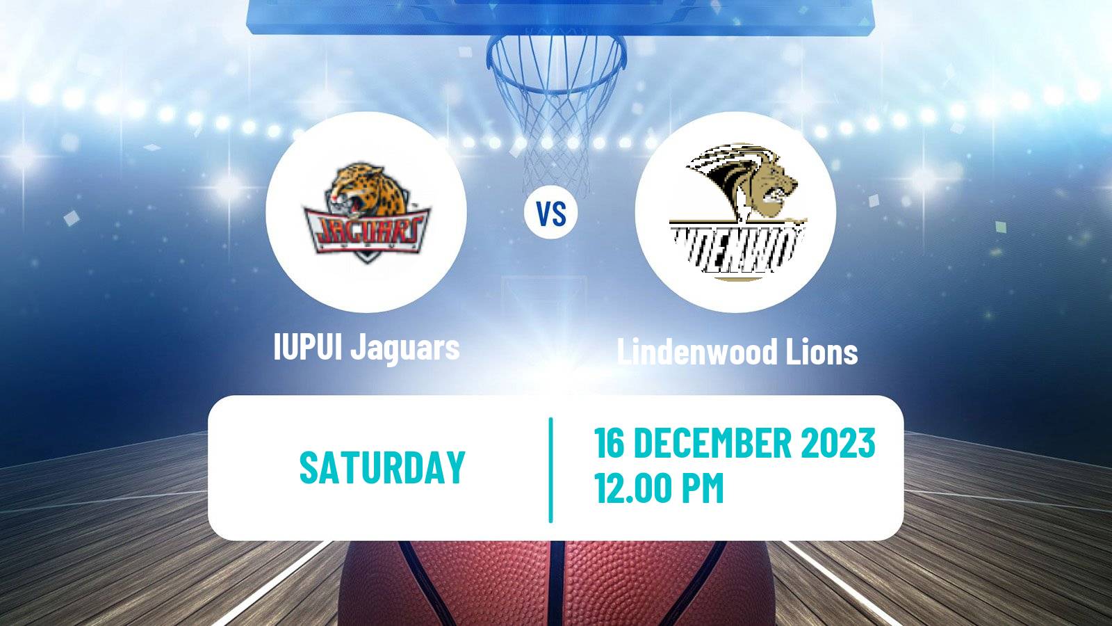 Basketball NCAA College Basketball IUPUI Jaguars - Lindenwood Lions