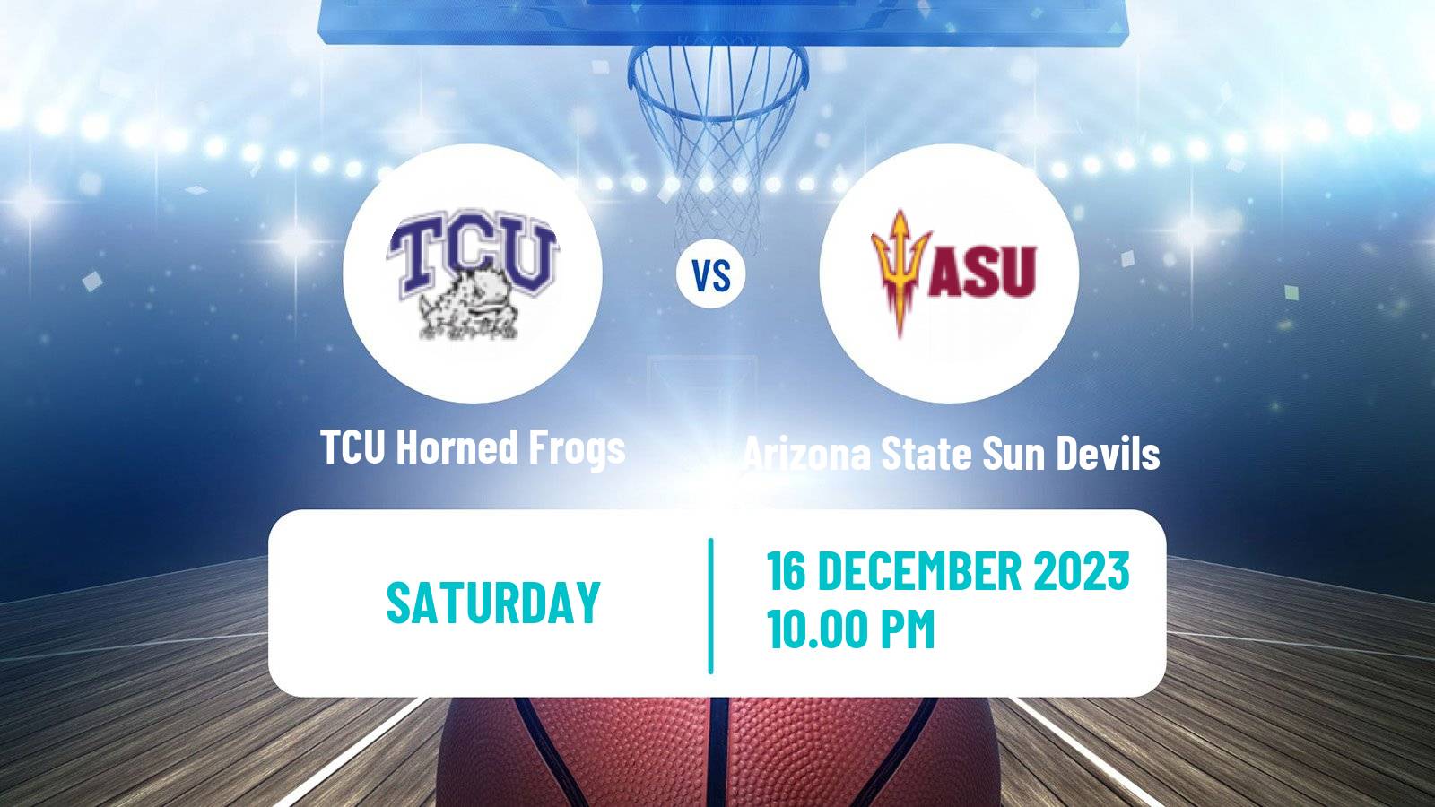 Basketball NCAA College Basketball TCU Horned Frogs - Arizona State Sun Devils