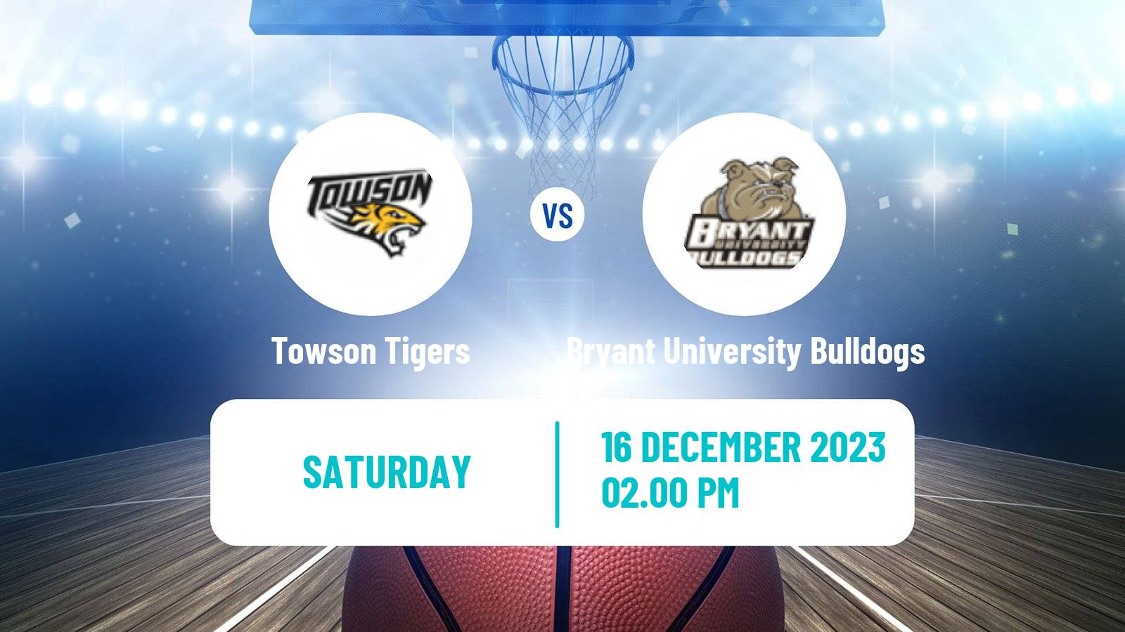 Basketball NCAA College Basketball Towson Tigers - Bryant University Bulldogs