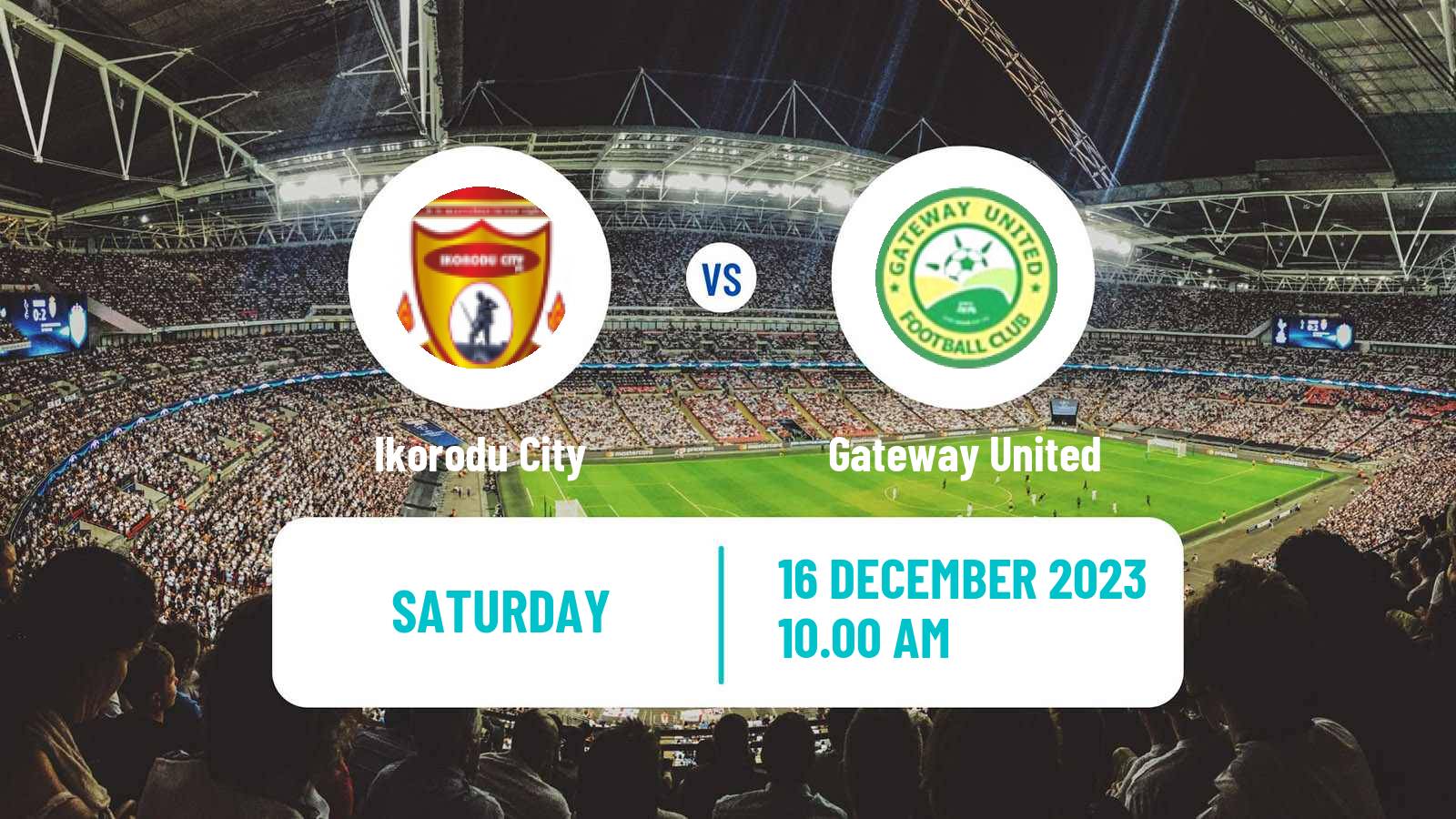 Soccer Nigerian National League Ikorodu City - Gateway United