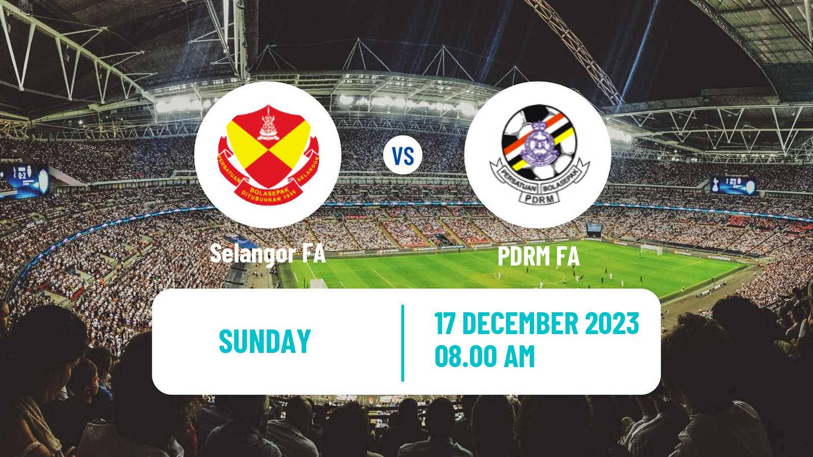 Soccer Malaysian Super League Selangor FA - PDRM FA