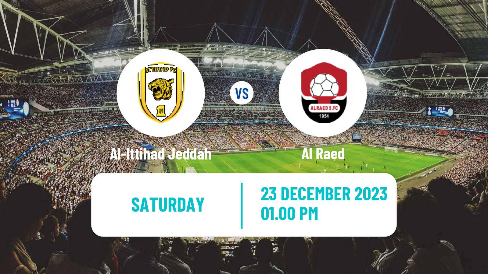 Soccer Saudi Professional League Al-Ittihad Jeddah - Al Raed