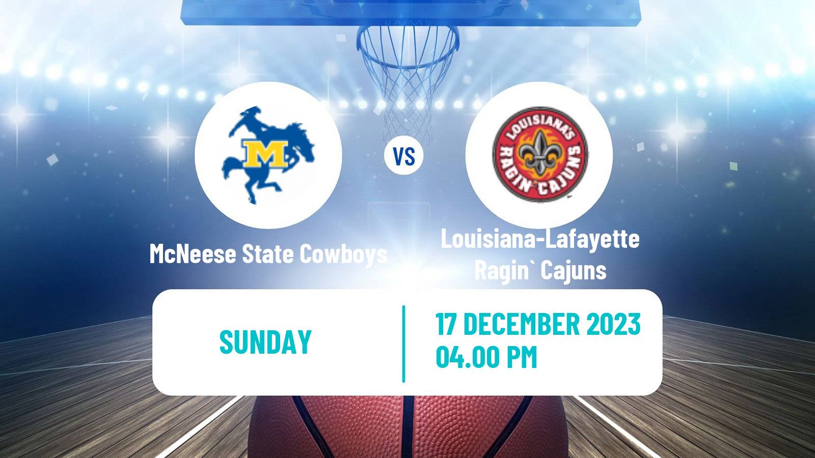Basketball NCAA College Basketball McNeese State Cowboys - Louisiana-Lafayette Ragin` Cajuns