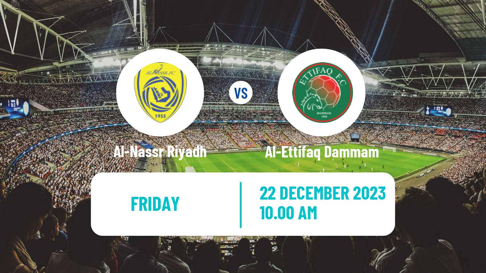 Soccer Saudi Professional League Al-Nassr Riyadh - Al-Ettifaq Dammam