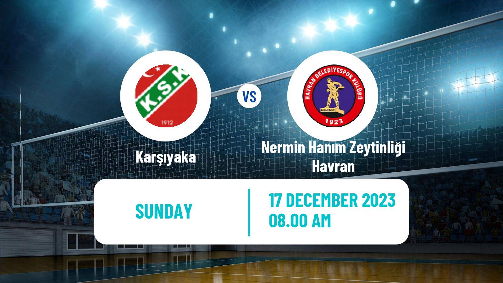 Volleyball Turkish 1 Ligi Volleyball Women Karşıyaka - Nermin Hanım Zeytinliği Havran