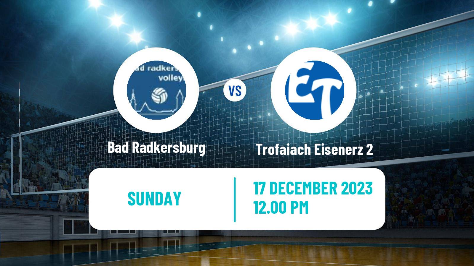 Volleyball Austrian 2 Bundesliga Volleyball Women Bad Radkersburg - Trofaiach Eisenerz 2