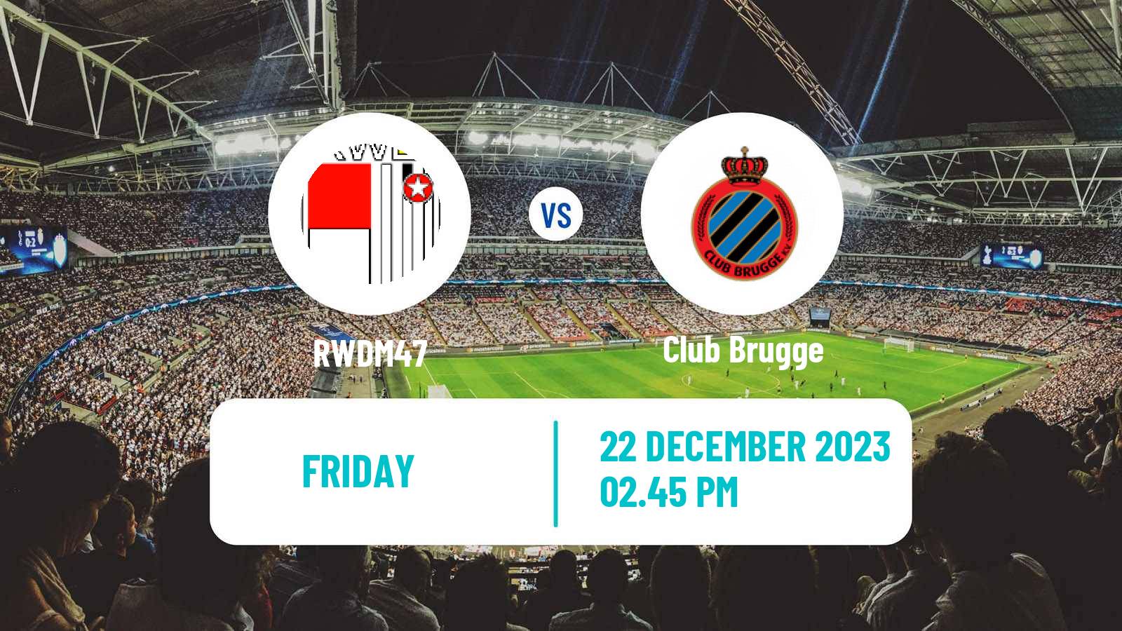 Soccer Belgian Jupiler Pro League RWDM47 - Club Brugge