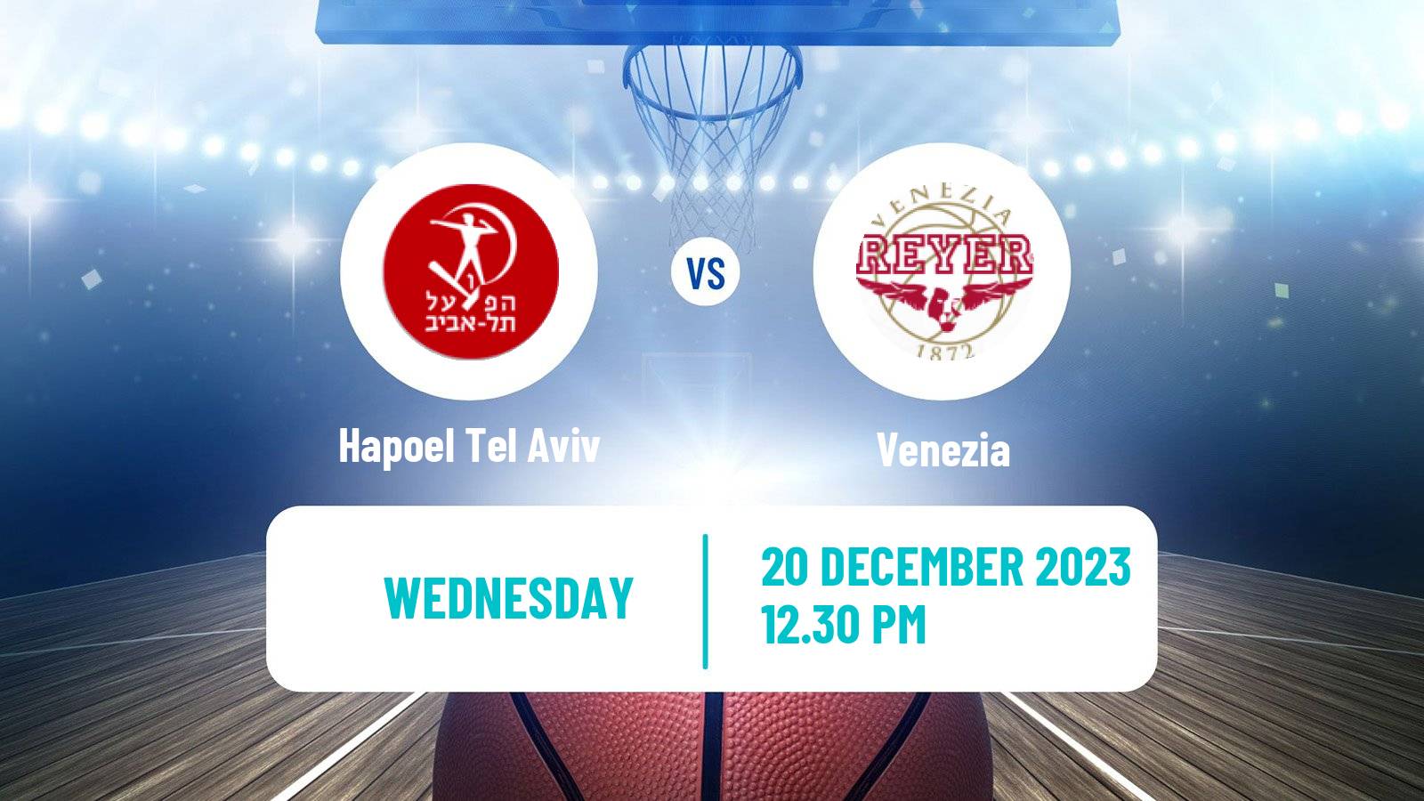 Basketball Eurocup Hapoel Tel Aviv - Venezia