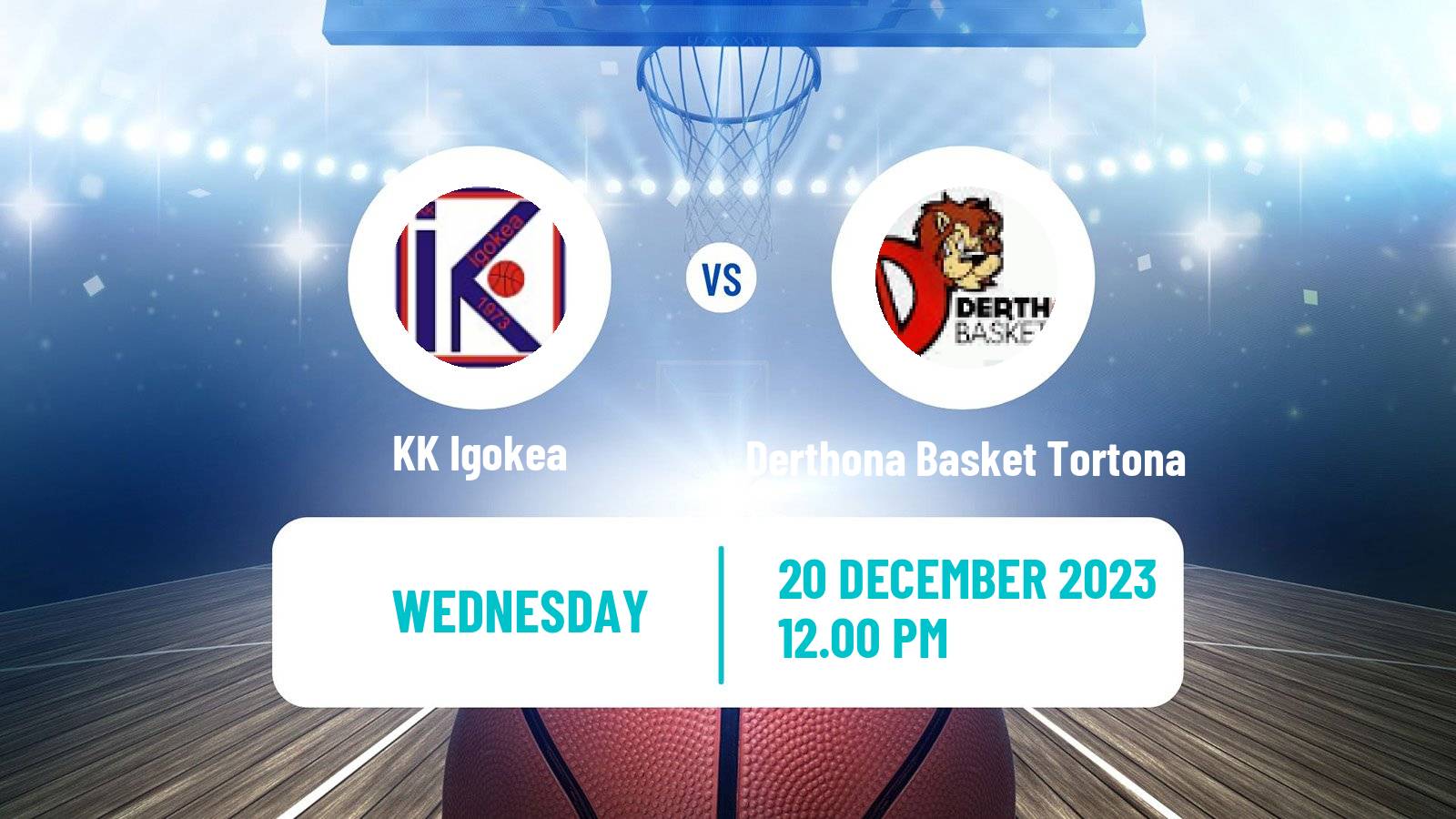 Basketball Champions League Basketball Igokea - Derthona Basket Tortona