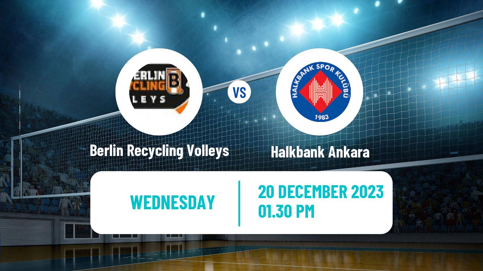 Volleyball CEV Champions League Berlin Recycling Volleys - Halkbank Ankara