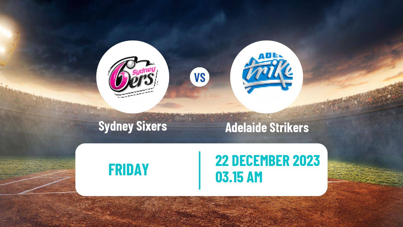 Cricket Australian Big Bash T20 Sydney Sixers - Adelaide Strikers