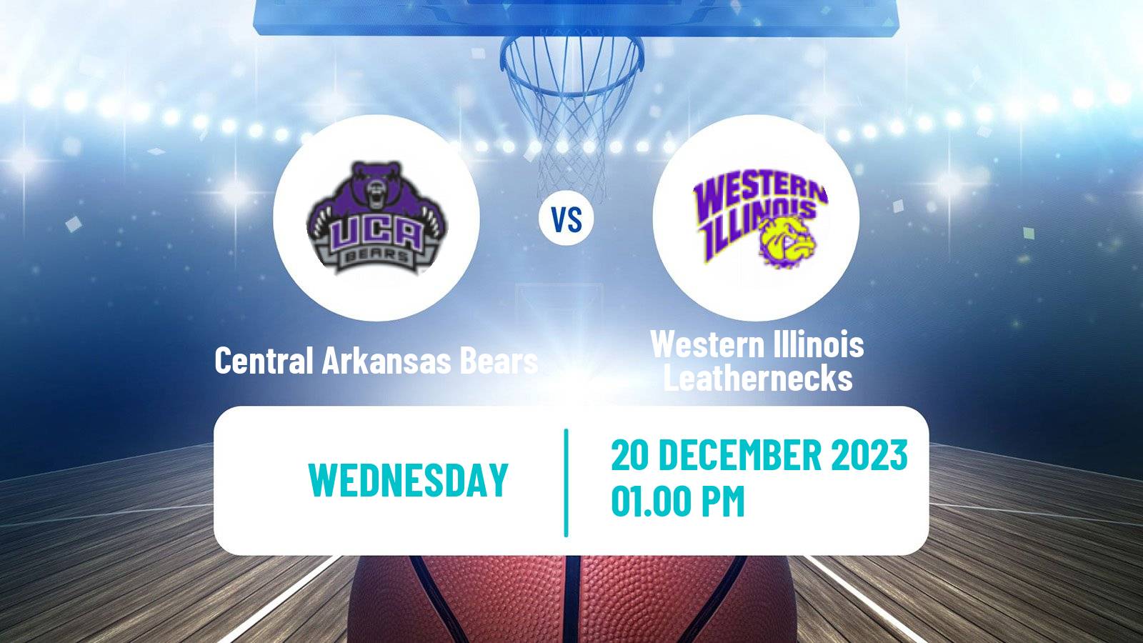 Basketball NCAA College Basketball Central Arkansas Bears - Western Illinois Leathernecks