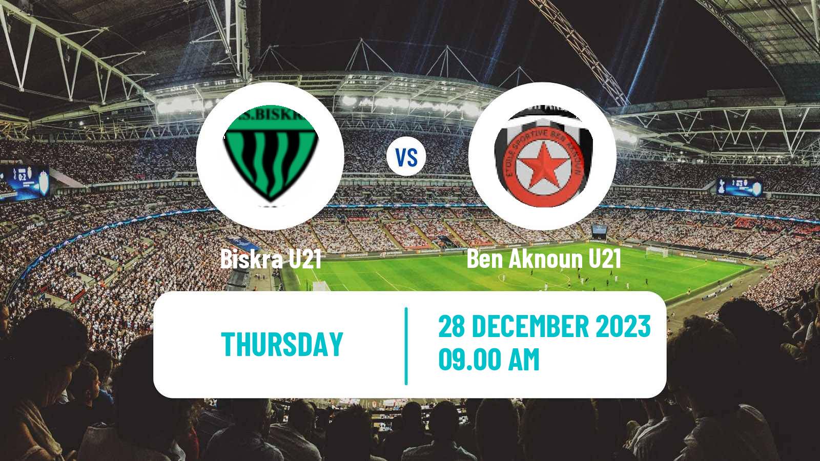 Soccer Algerian Ligue U21 Biskra U21 - Ben Aknoun U21