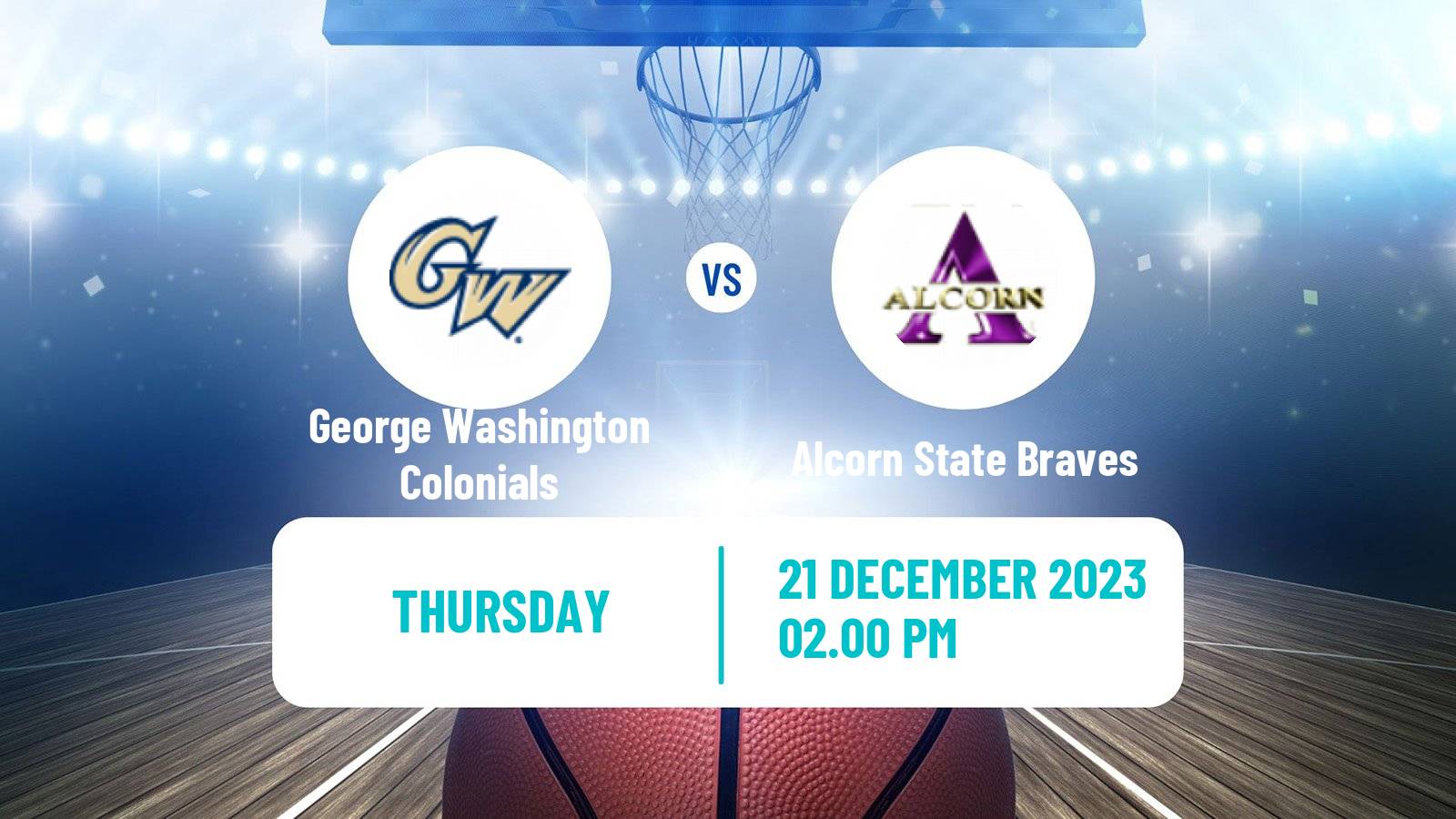 Basketball NCAA College Basketball George Washington Colonials - Alcorn State Braves