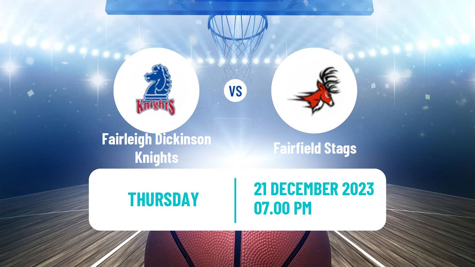 Basketball NCAA College Basketball Fairleigh Dickinson Knights - Fairfield Stags