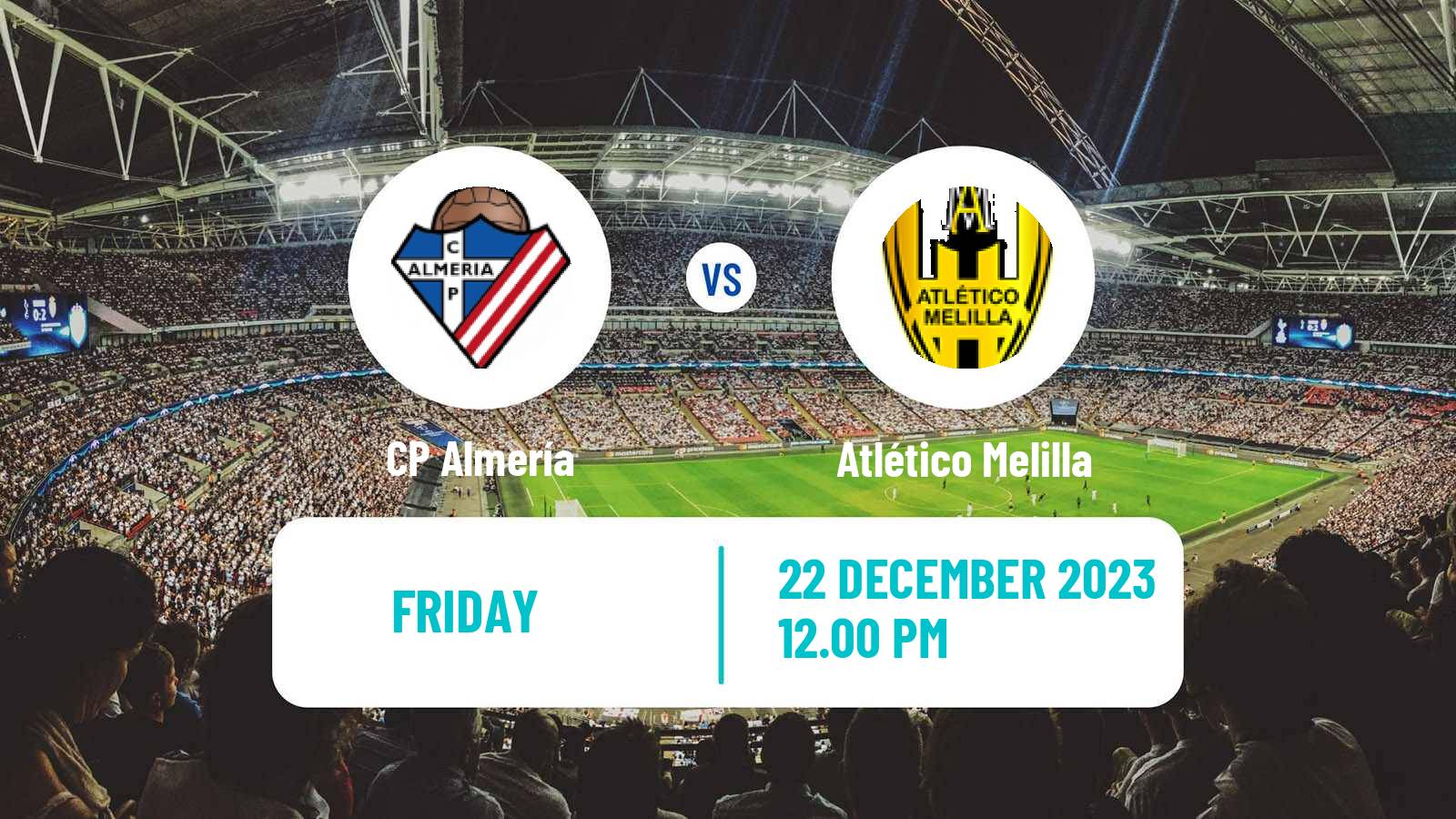 Soccer Spanish Tercera RFEF - Group 9 CP Almería - Atlético Melilla